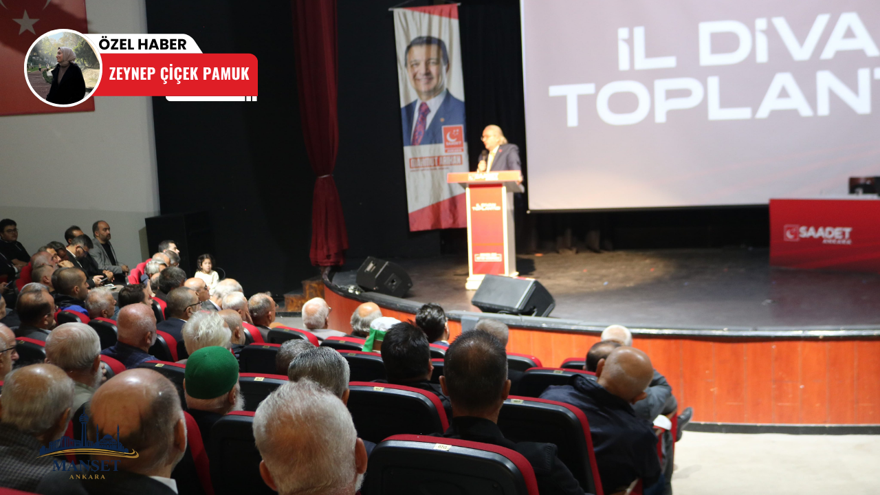 Saadet Partisi Ankara İl Divan Toplantısı gerçekleştirildi