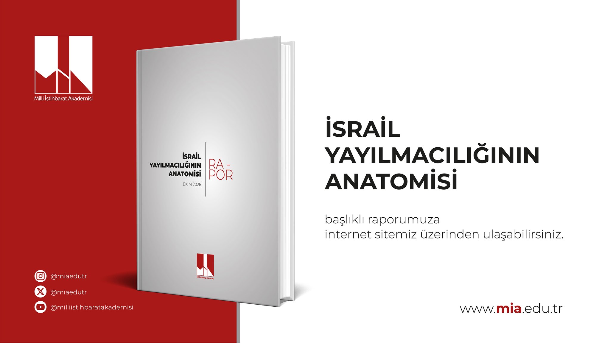 Milli İstihbarat Akademisi, İsrail'in politikalarına ilişkin rapor yayımladı