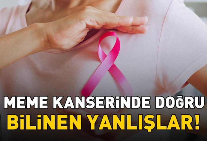 Uzmanlar uyardı! Meme kanserinde doğru bilinen yanlışlar!
