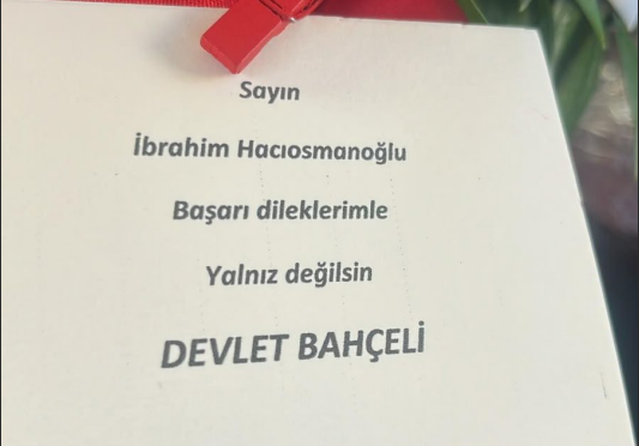 Hacıosmanoğlu'na Bahçeli'den destek: Başarı dileğiyle çiçek gönderdi