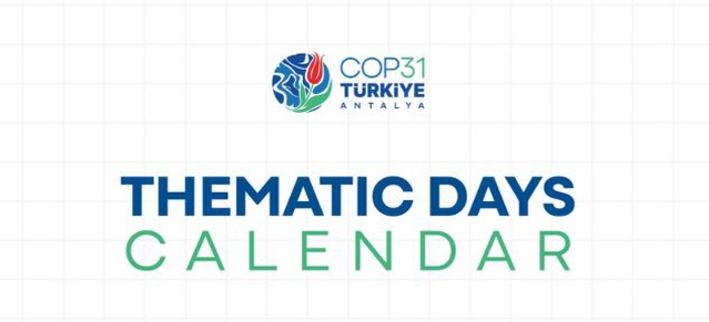Antalya'da yapılacak COP31'de her gün bir tema işlenecek, 100 bin kişi bekleniyor