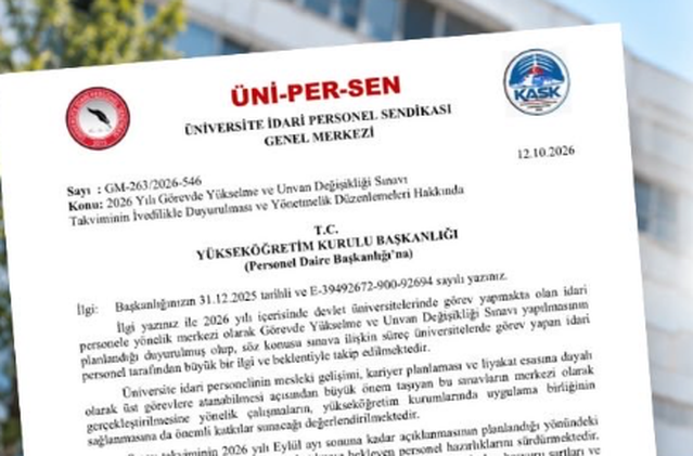 ÜNİPERSEN, 2026 sınav takvimi için YÖK'e başvurdu, 4/B sürelerini istedi