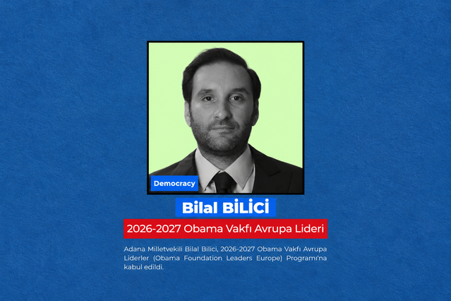 Adana Milletvekili Bilal Bilici, Obama Vakfı'nın Liderler Avrupa programına seçildi