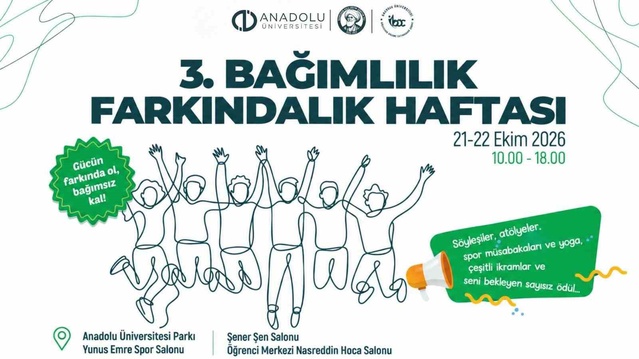 Bağımlılık Farkındalık Haftası Anadolu Üniversitesi'nde 21-22 Ekim'de düzenlenecek