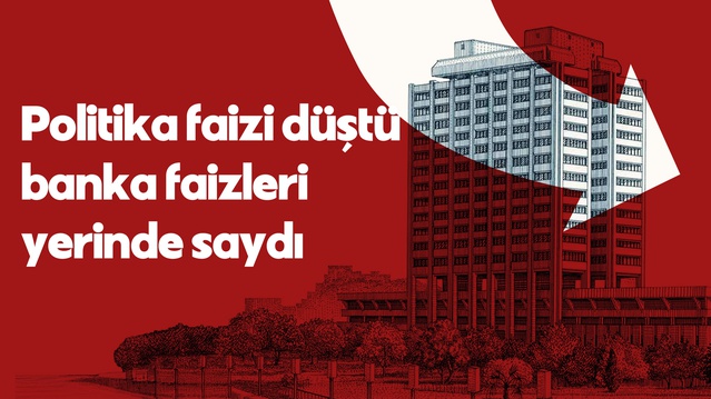 Politika faizi yüzde 36'ya indi, bireysel kredide oran yüzde 64'te duruyor