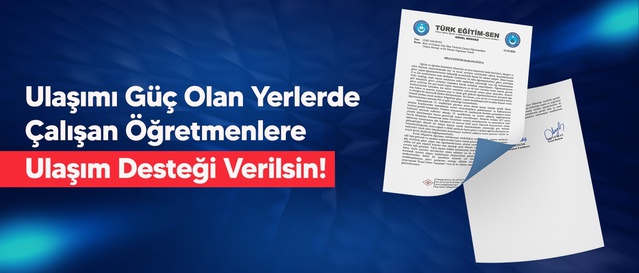 Türk Eğitim-Sen, kırsal öğretmenler için MEB'e yol desteği talebiyle başvurdu