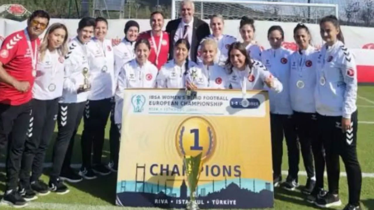 Kadın Görme Engelliler Futbol Millî Takımı Avrupa Şampiyonu oldu