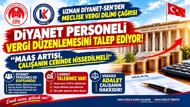 Uzman Diyanet-Sen, gelir vergisinin yıl boyunca yüzde 15'te sabitlenmesini istedi