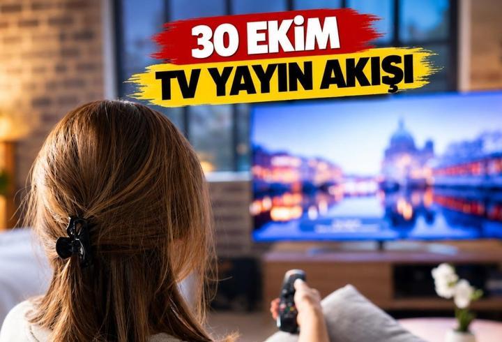 CUMA GÜNÜ HANGİ DİZİLER VAR? 30 Ekim TV Yayın Akışı: Kanal D, Show TV, Star TV, ATV, TRT 1, TV8, NOW Cuma Dizileri