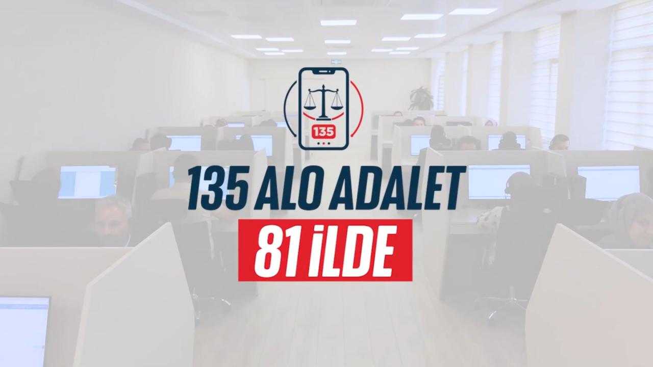 Alo Adalet 135, tüm adliyelerde hizmete sunuldu