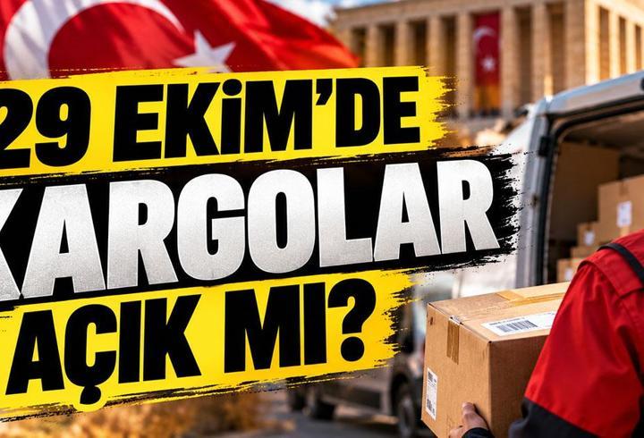 29 EKİM KARGOLAR AÇIK MI? 29 Ekim Perşembe Cumhuriyet Bayramı'nda Kargolar Çalışacak Mı? PTT, Yurtiçi, Aras, DHL, Hepsi Express, Trendyol Express...