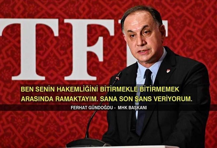 MHK Başkanı Ferhat Gündoğdu hakemi böyle tehdit etmiş