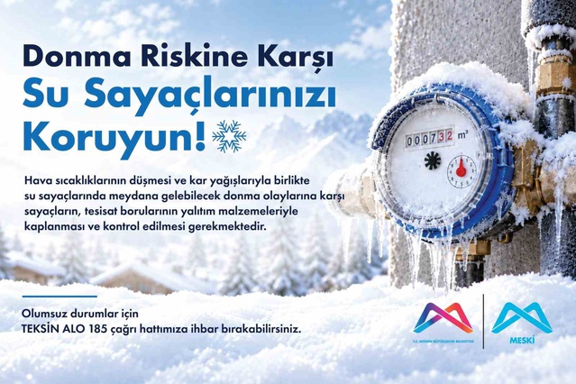 MESKİ, yüksek kesimlerde su sayaçları ve borular için donma uyarısı yaptı