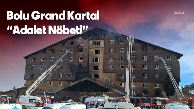 Grand Kartal yangınında aileler yarın Ankara'da 78 can için adalet nöbeti tutacak