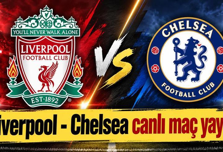 LIVERPOOL CHELSEA CANLI İZLE ŞİFRESİZ| Liverpool - Chelsea Maçı Saat Kaçta, Hangi Kanalda? İngiltere Lig Kupası'nda Dev Kapışma