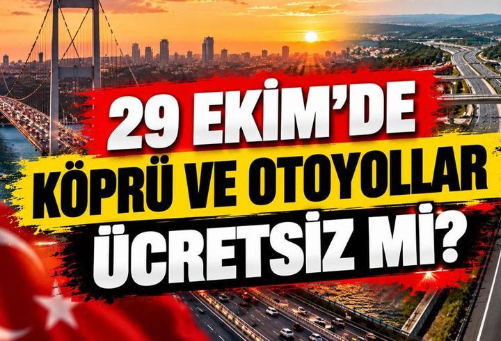 29 EKİM KÖPRÜ VE OTOYOLLAR ÜCRETSİZ Mİ? 29 Ekim Perşembe Cumhuriyet Bayramı'nda Köprü ve Otoyollar Ücretsiz Mi? FSM, 15 Temmuz, Yavuz Sultan Selim Köprüsü, 1915 Çanakkale Köprüsü ve Osmangazi Köprüsü'nden Geçiş Bedava Mı