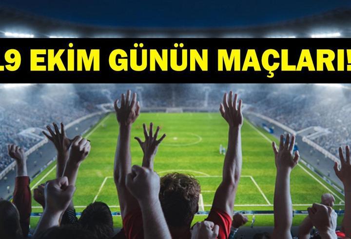 GÜNÜN MAÇLARI 19 EKİM 2026: Bugünkü Maçlar Neler? Bugün Kimlerin Maçı Var? TS - BJK Derbisi Saat Kaçta, Hangi Kanalda? İşte 19 Ekim Pazartesi Günün Maçları