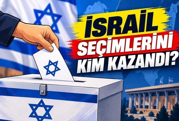 İSRAİL SEÇİMLERİNİ KİM KAZANDI? İSRAİL SEÇİM SONUCU CANLI TAKİP| İsrail seçim sonuçları 2026: İsrail seçimi ne oldu?