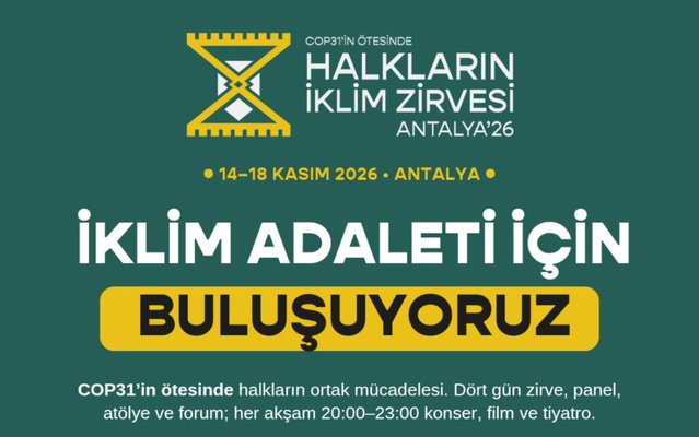 Antalya'da 14-18 Kasım'da Halkların İklim Zirvesi'ne 32 ülkeden konuşmacı katılacak