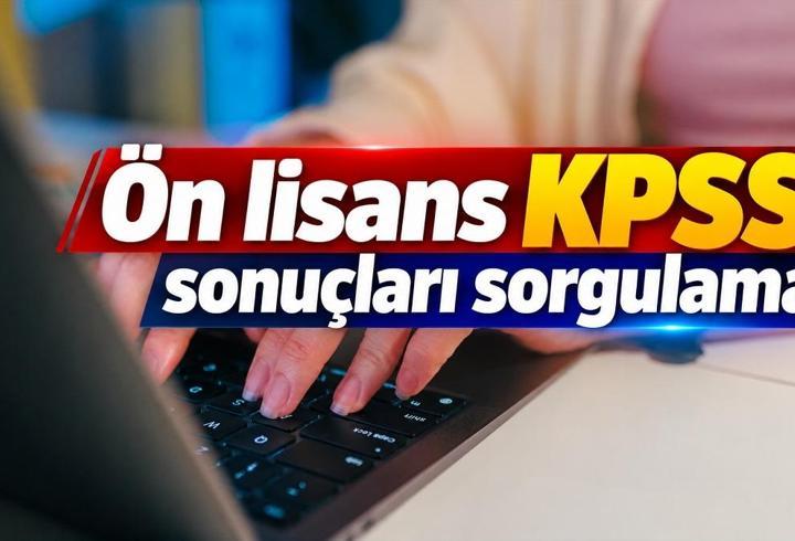 ÖN LİSANS KPSS SONUÇLARI SORGULAMA 2026 | kpss ön lisans ne zaman açıklanacak? sonuc.osym.gov.tr
